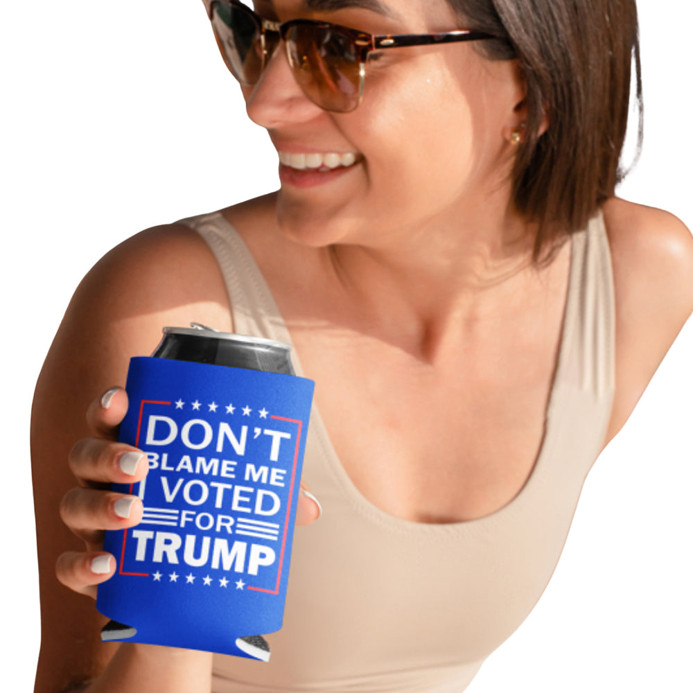 Don’t blame me I voted for Can Cooler