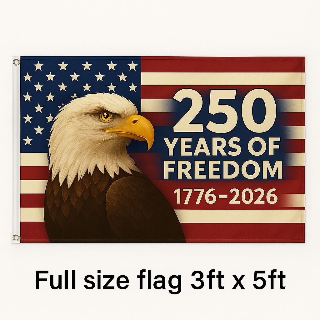 America’s 250th Anniversary Flag – 3x5 Ft Bald Eagle Patriotic Flag | 1776-2026 “250 Years of Freedom” Banner