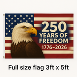 America’s 250th Anniversary Flag – 3x5 Ft Bald Eagle Patriotic Flag | 1776-2026 “250 Years of Freedom” Banner