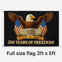 🇺🇸 250 Years of Freedom Flag – Full Size 3x5 ft Eagle & White House Patriotic Anniversary Banner (1776–2026)