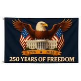 🇺🇸 250 Years of Freedom Flag – Full Size 3x5 ft Eagle & White House Patriotic Anniversary Banner (1776–2026)