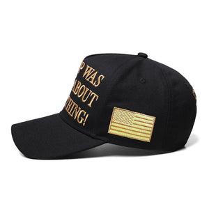 Black- Gold - Was Right About Everything - Embroidered Cap  45 – 47