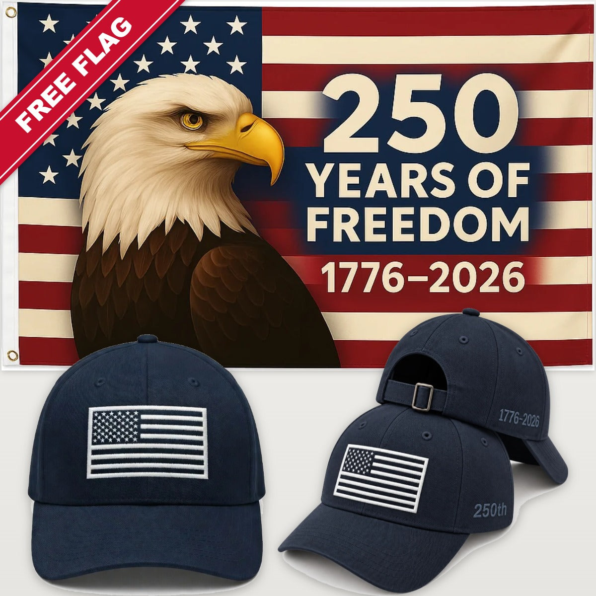 Navy Blue Flag Hat + Eagle 250 Years of Freedom Flag - America 250th Flag Hat & Flag Bundle