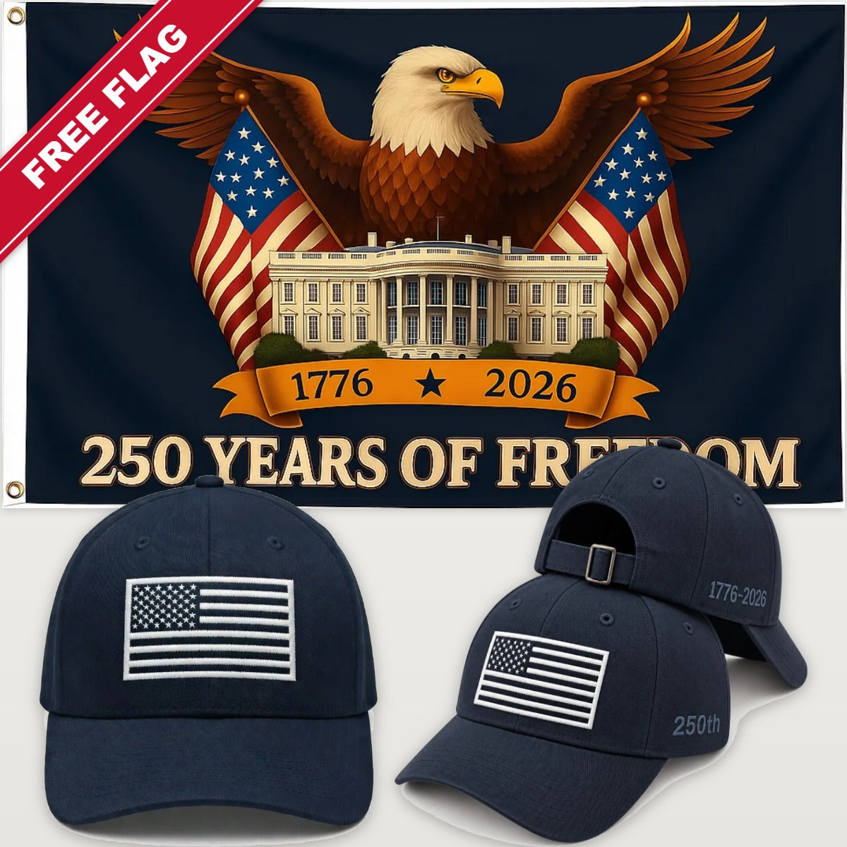 Navy Blue Flag Hat + Eagle & White House Flag - America 250th Flag Hat & Flag Bundle