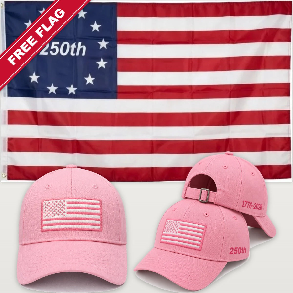 Pink Flag Hat + Betsy Ross 250th Flag - America 250th Flag Hat & Flag Bundle