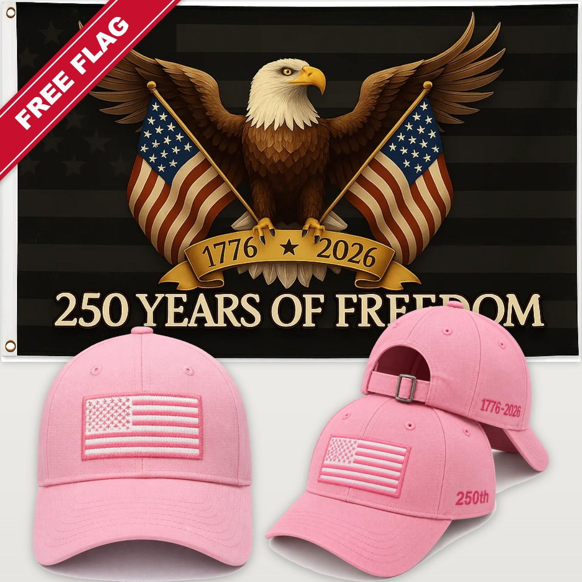 Pink Flag Hat + Black Eagle 250 Years of Freedom Flag - America 250th Flag Hat & Flag Bundle