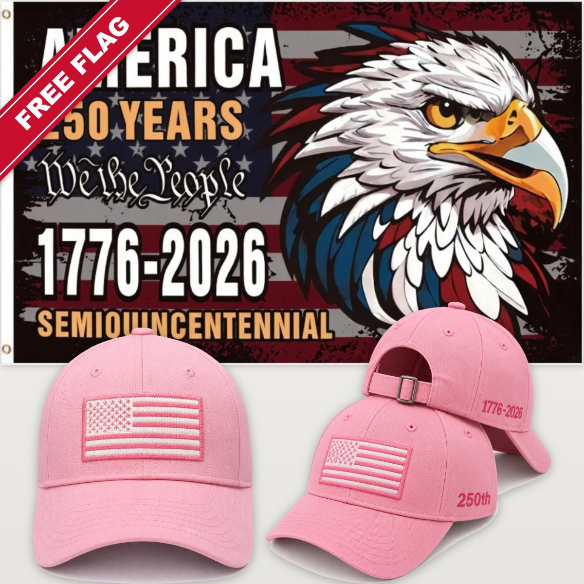 Pink Flag Hat + Semiquincentennial Eagle Flag - America 250th Flag Hat & Flag Bundle
