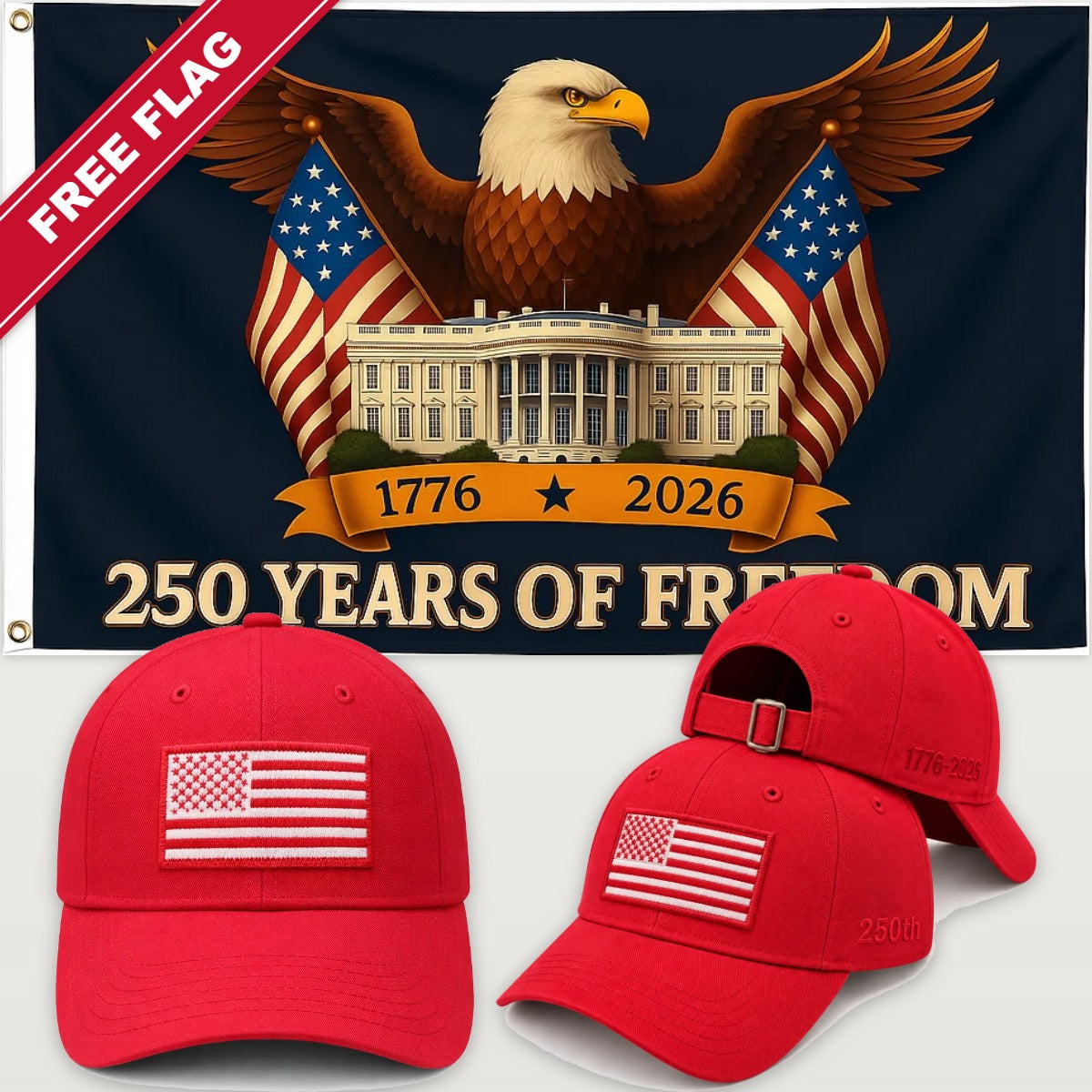 Red Flag Hat + Eagle & White House Flag - America 250th Flag Hat & Flag Bundle