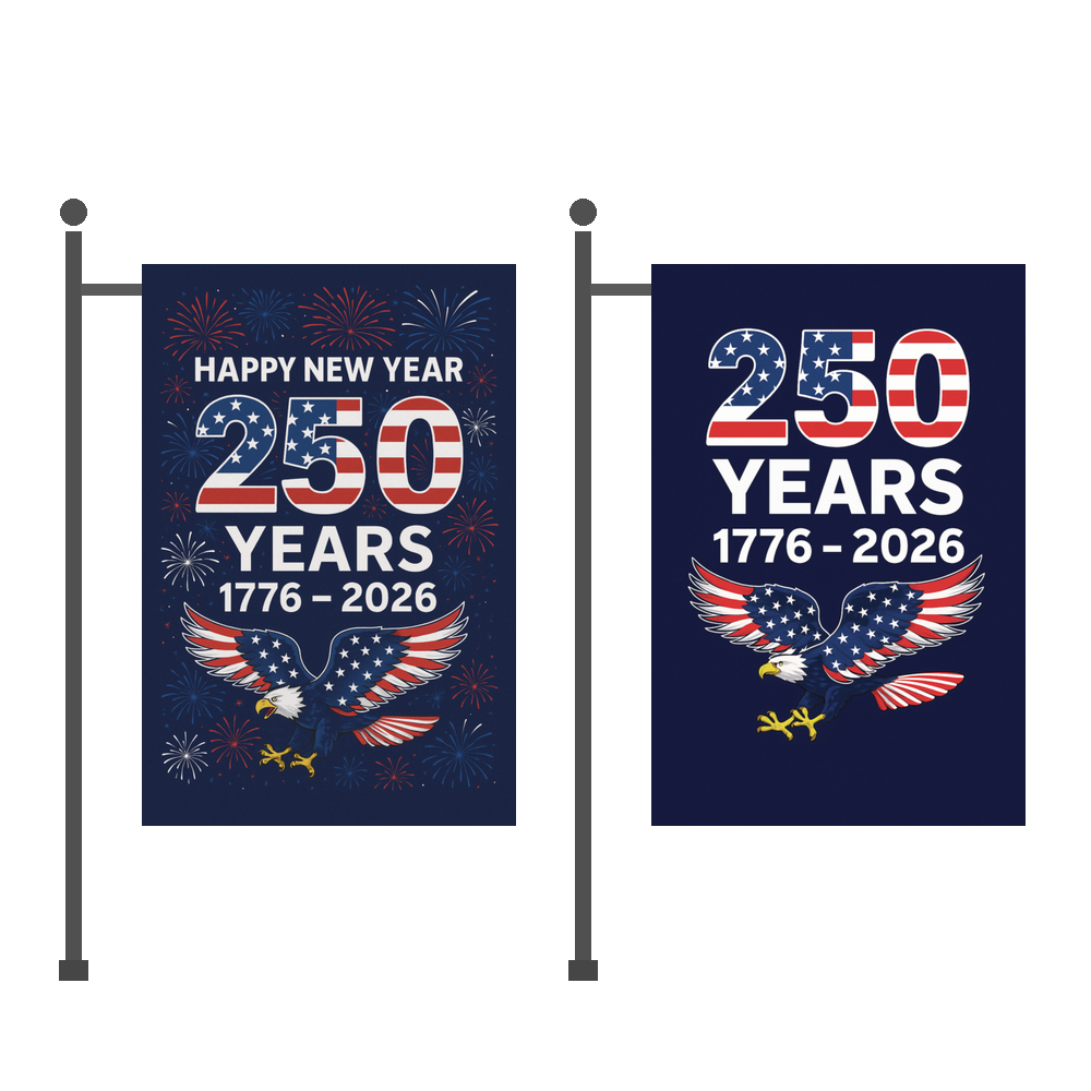 USA 250 Years Yard Flags (2-Pack) — 1776 to 2026 Patriotic Eagle + Happy New Year