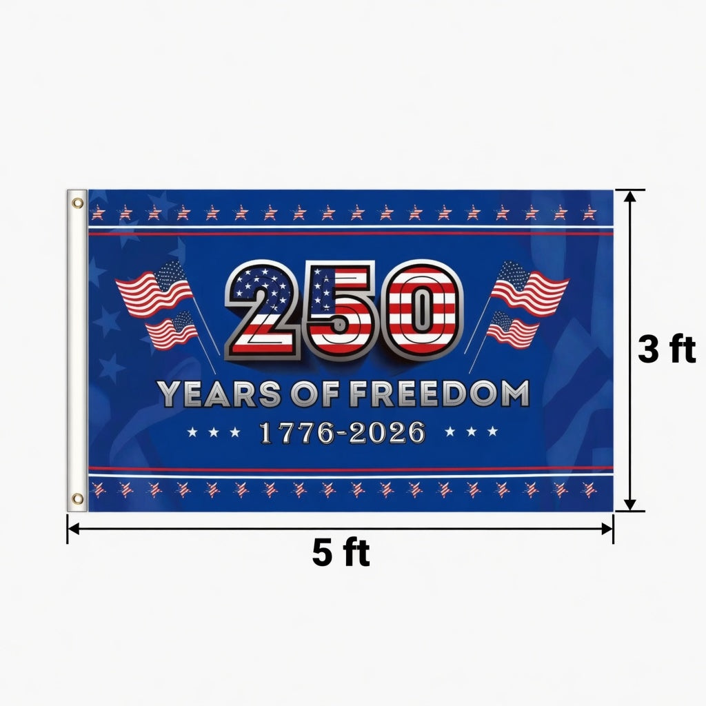 250 Years of Freedom Patriotic Flag 1776–2026
