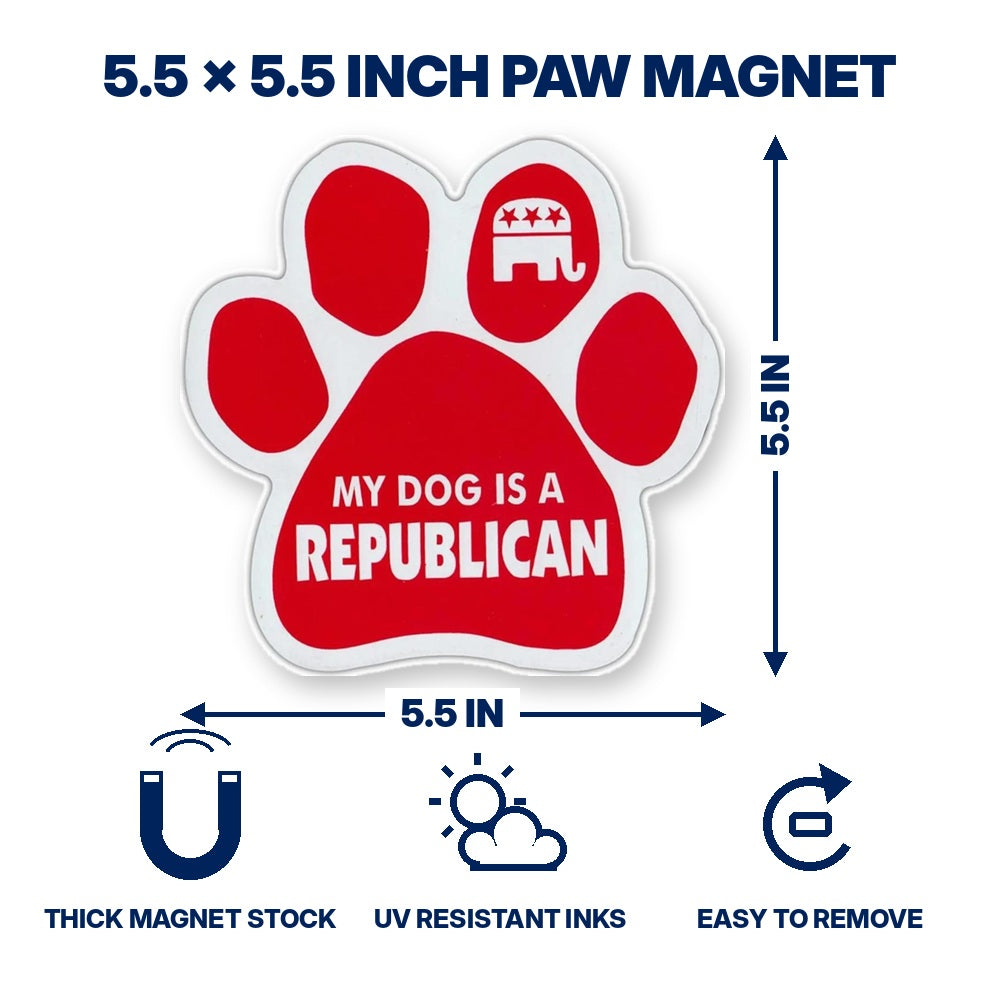 My Dog Is A Republican paw magnet 5.5 x 5.5 inch size and features