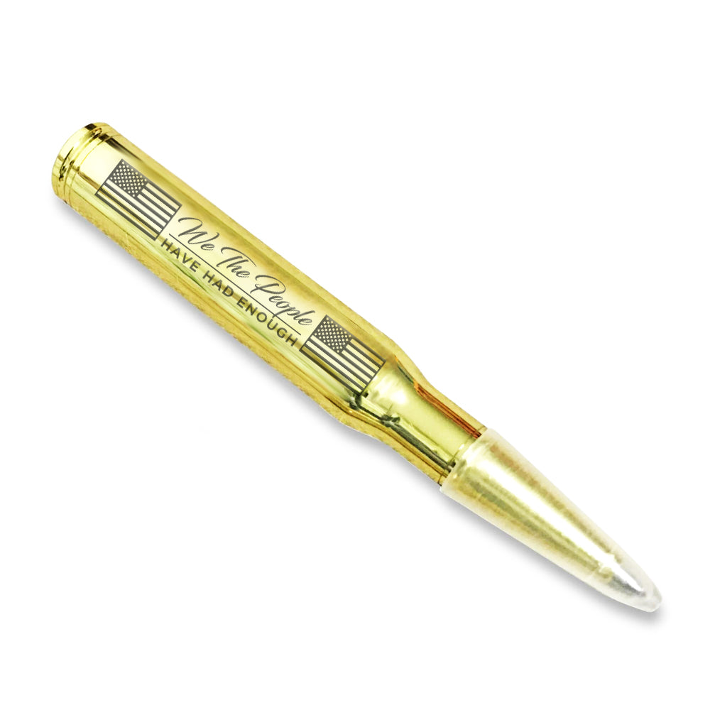 We the People Have Had Enough, 2A, 2nd Amendment Bullet Pen