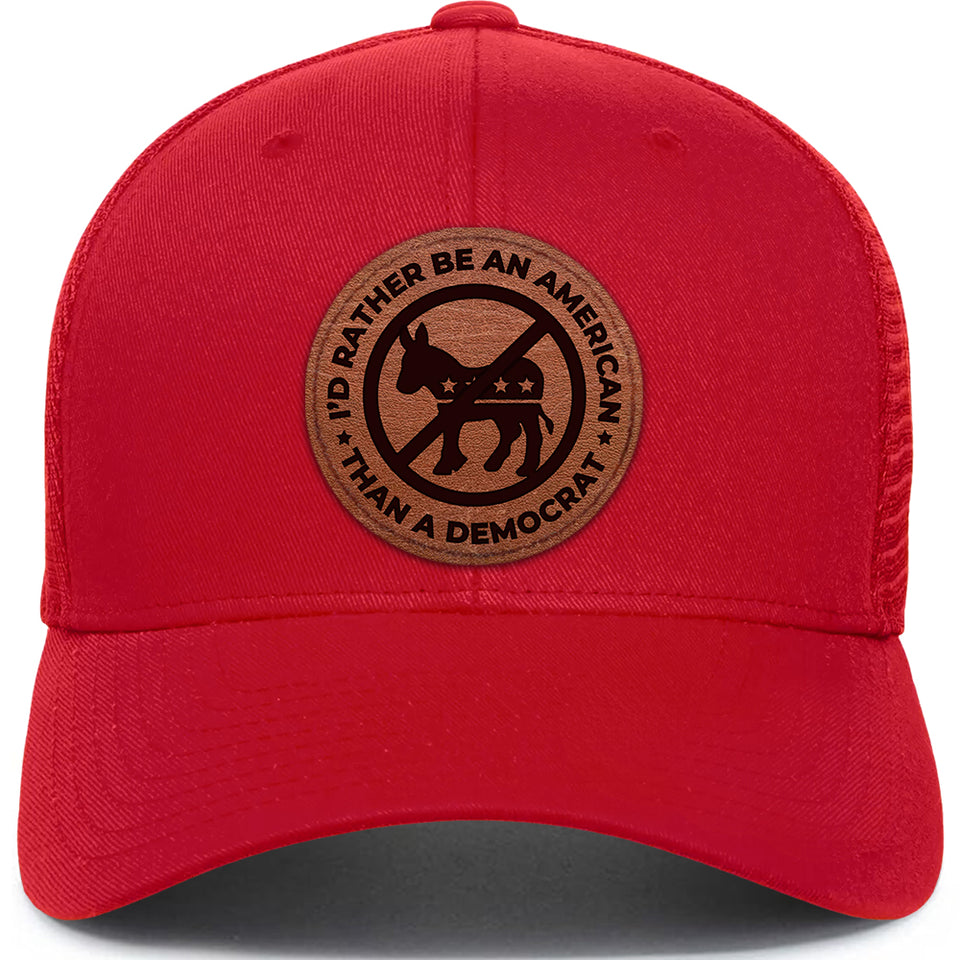 I'd Rather Be an American than a Democrat Red Hat with Tan Circle Patch, Trump 2024