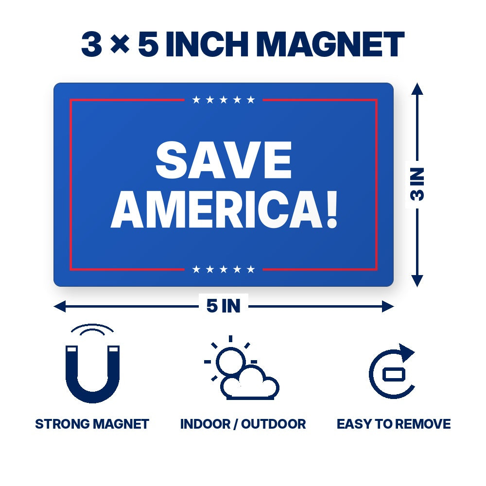 Save America Magnet 3x5 inch size and features