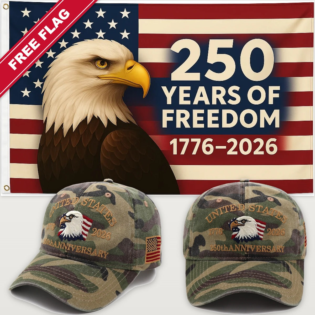 Camouflage Eagle Hat + Eagle 250 Years of Freedom Flag - USA 250th Eagle Hat & Flag Bundle