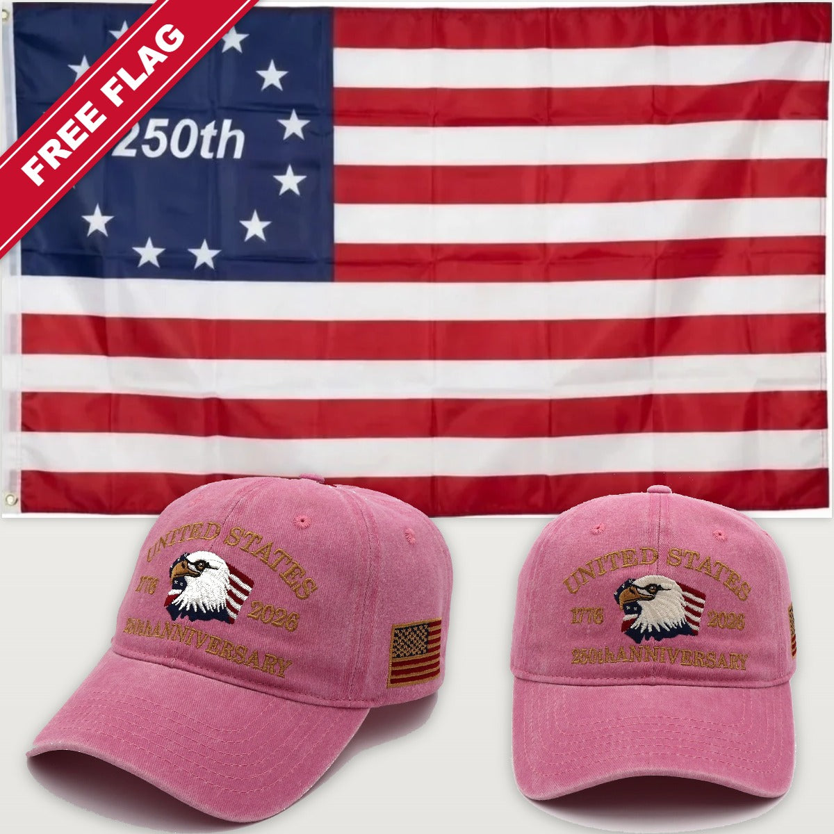 Pink Eagle Hat + Betsy Ross 250th Flag - USA 250th Eagle Hat & Flag Bundle