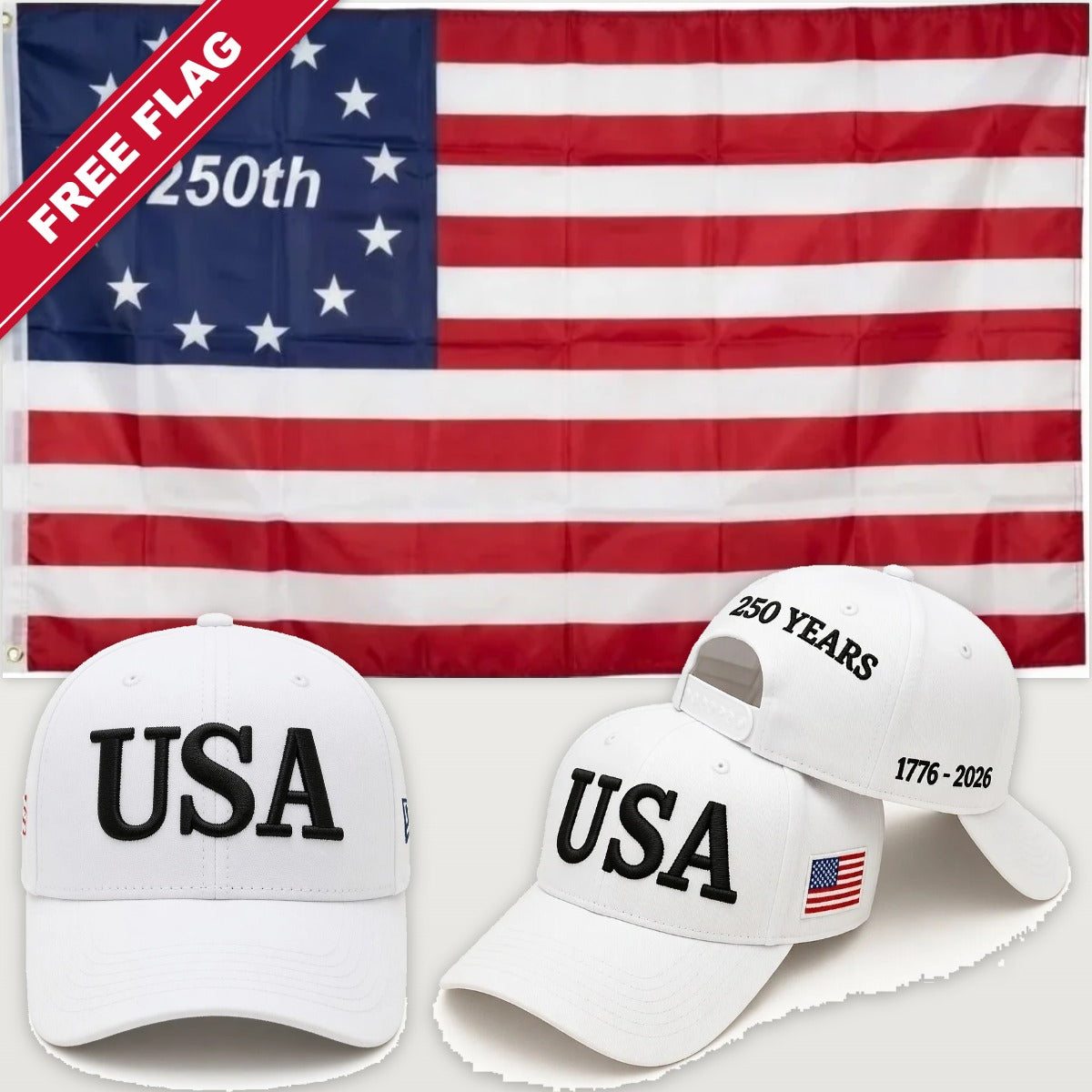 White USA Hat + Betsy Ross 250th Flag - USA 250th Hat & Flag Bundle