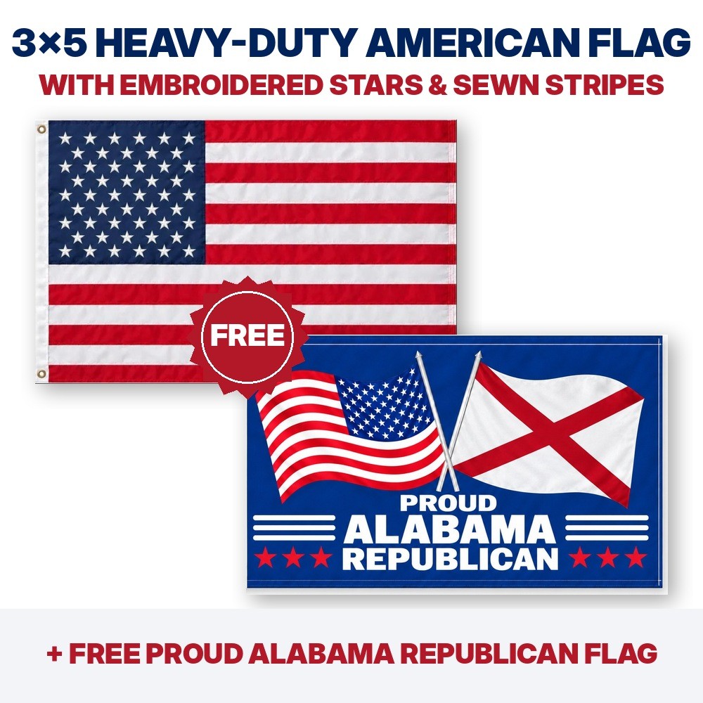 3x5 heavy-duty American flag plus FREE Proud Alabama Republican flag