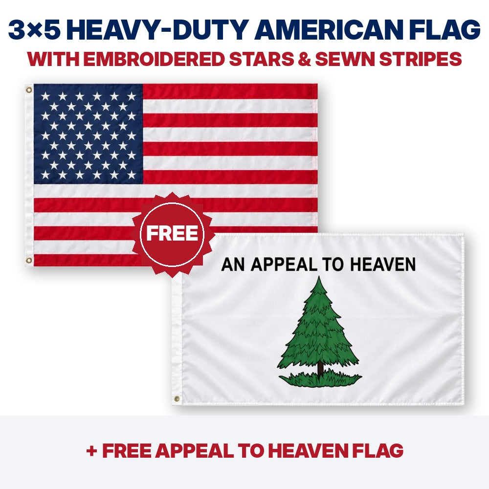 3x5 heavy-duty American flag plus FREE Appeal to Heaven flag
