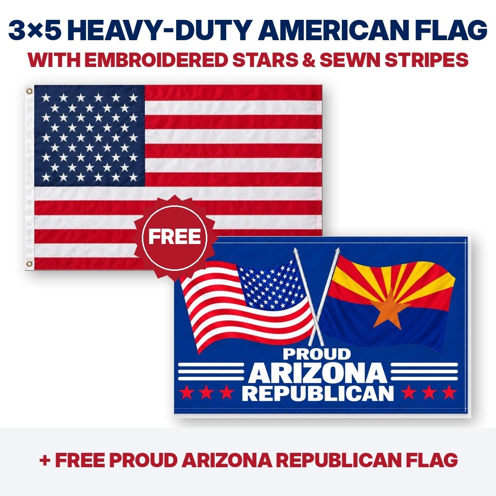 3x5 heavy-duty American flag plus FREE Proud Arizona Republican flag
