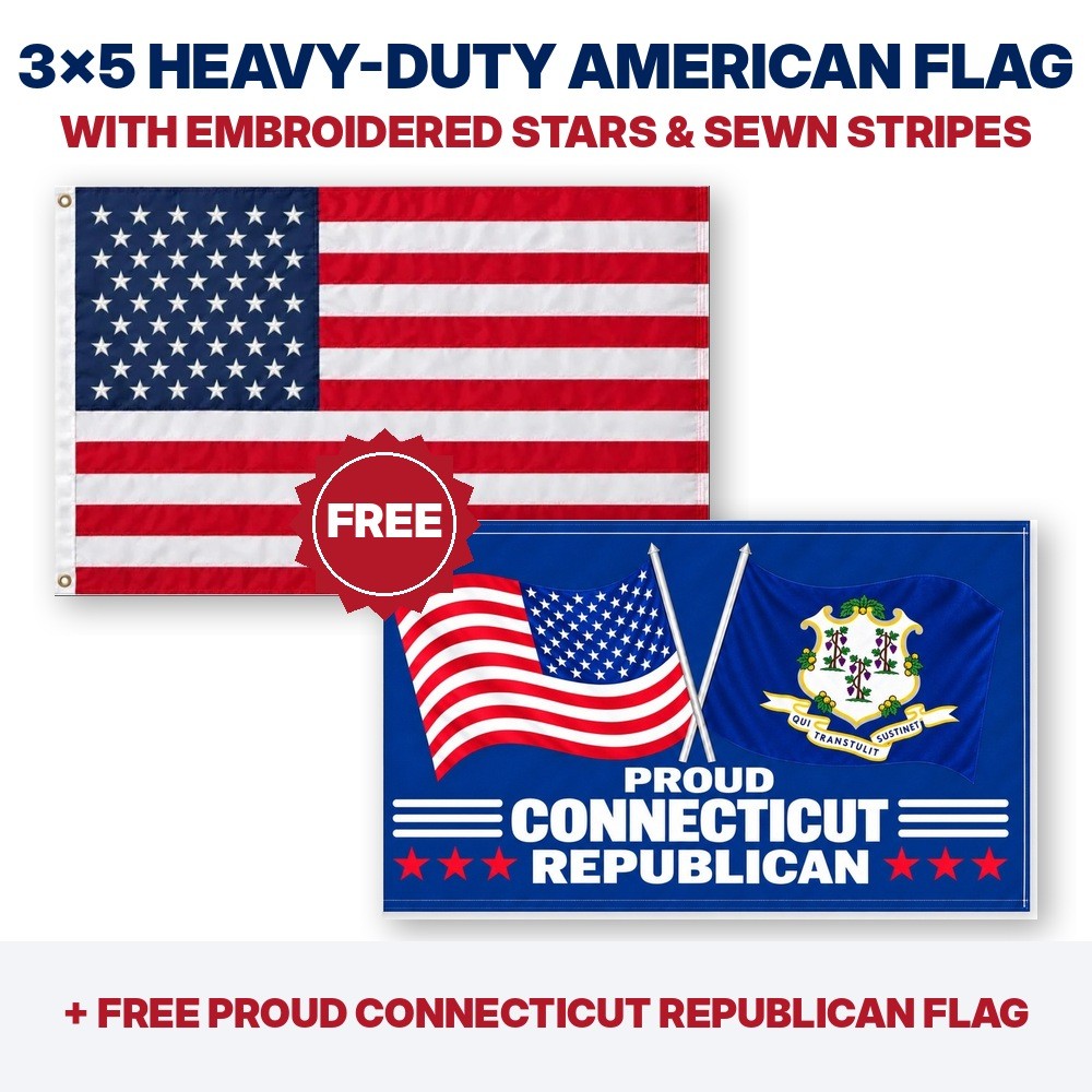 3x5 heavy-duty American flag plus FREE Proud Connecticut Republican flag