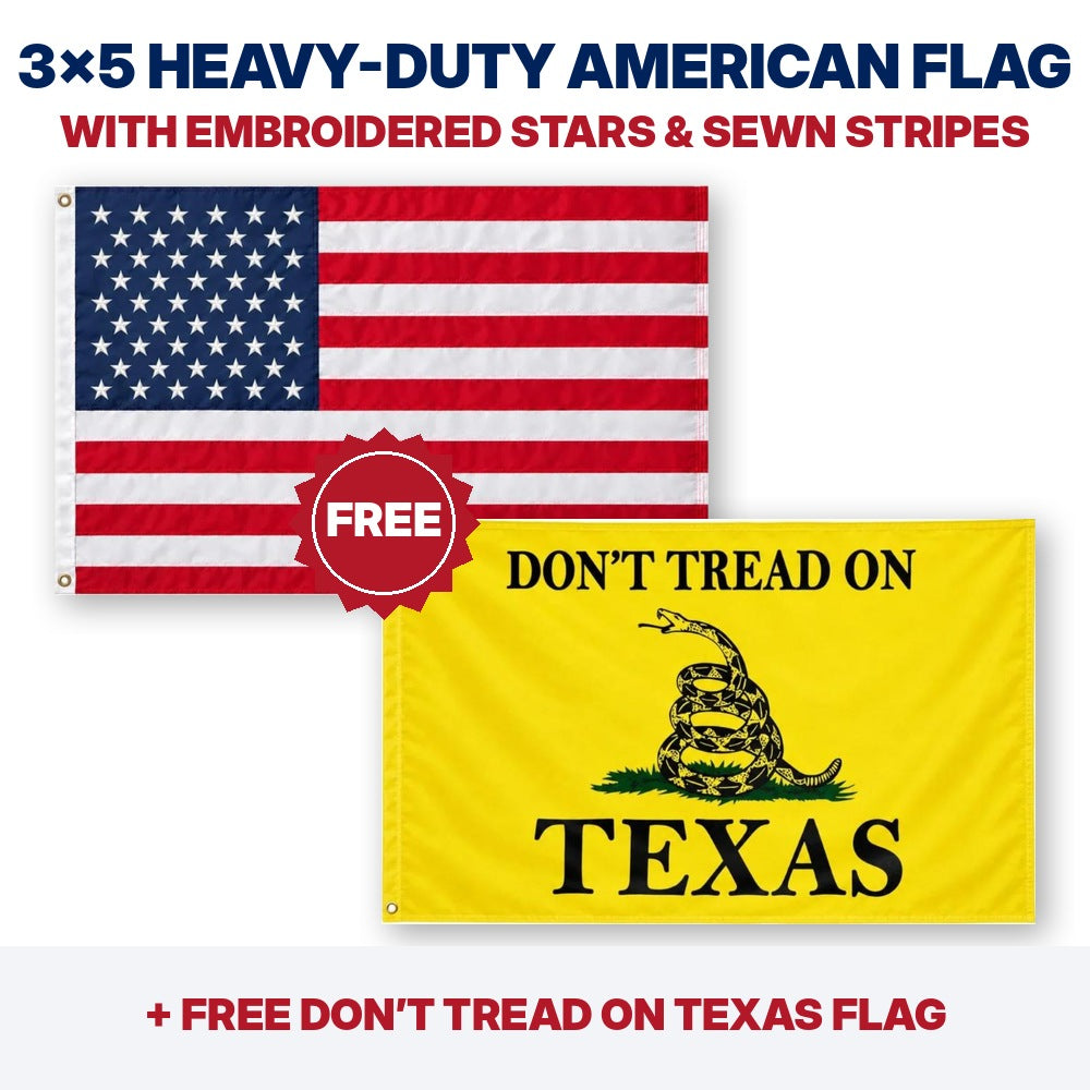 3x5 heavy-duty American flag plus FREE Don't Tread on Texas flag