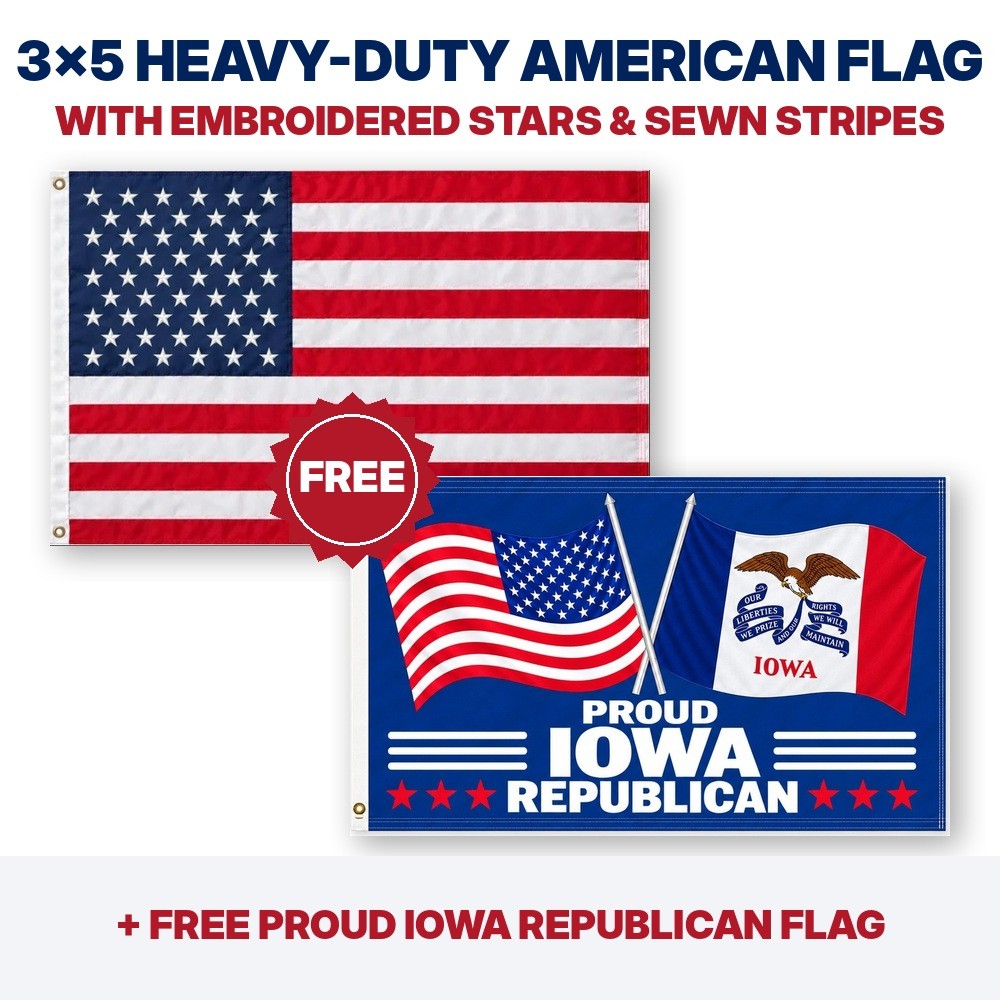 3x5 heavy-duty American flag plus FREE Proud Iowa Republican flag