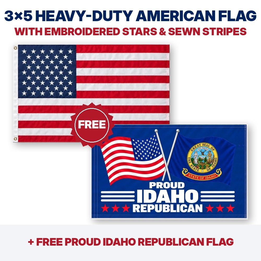 3x5 heavy-duty American flag plus FREE Proud Idaho Republican flag
