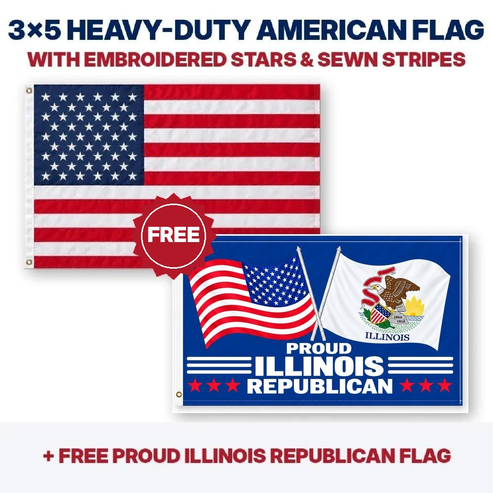 3x5 heavy-duty American flag plus FREE Proud Illinois Republican flag