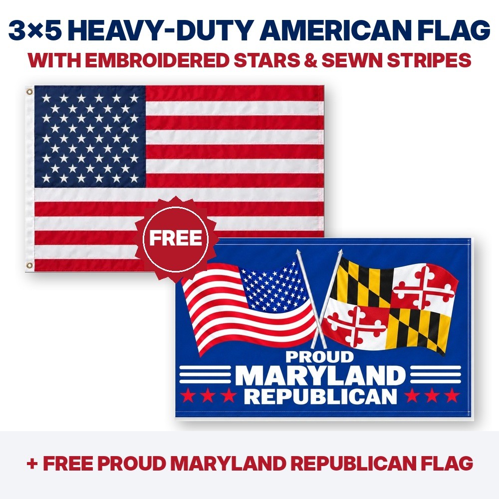 3x5 heavy-duty American flag plus FREE Proud Maryland Republican flag