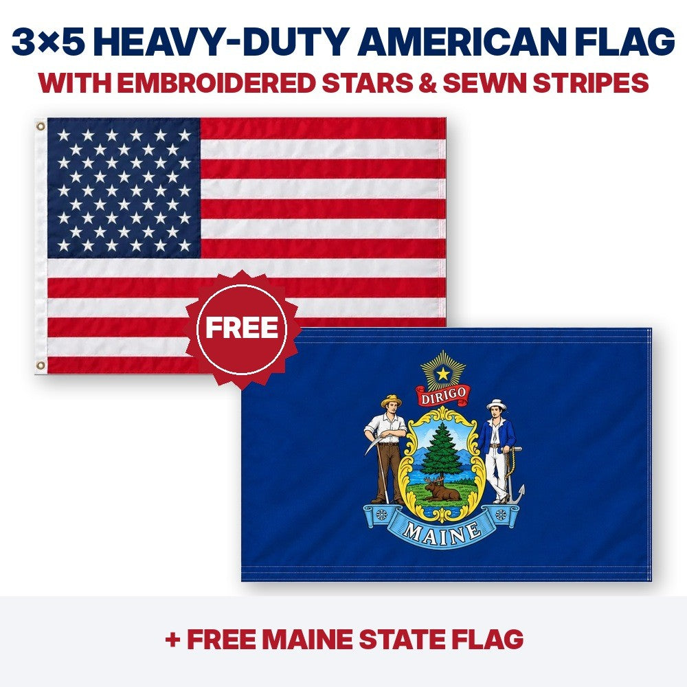 3x5 heavy-duty American flag plus FREE Maine State Flag