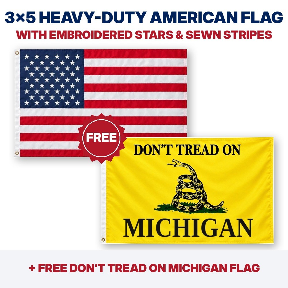 3x5 heavy-duty American flag plus FREE Don't Tread on Michigan flag