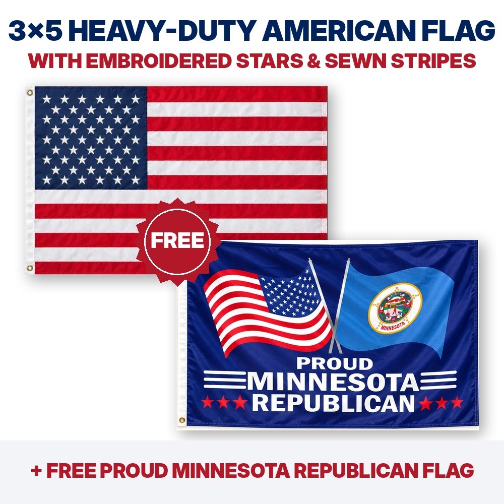 3x5 heavy-duty American flag plus FREE Proud Minnesota Republican flag