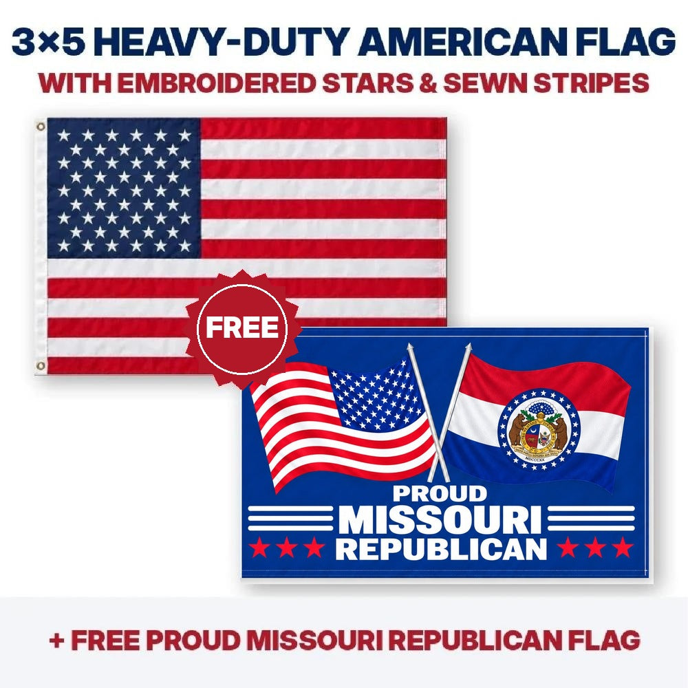 3x5 heavy-duty American flag plus FREE Proud Missouri Republican flag
