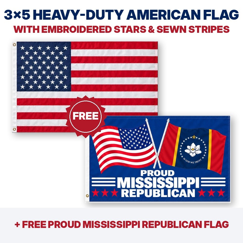 3x5 heavy-duty American flag plus FREE Proud Mississippi Republican flag