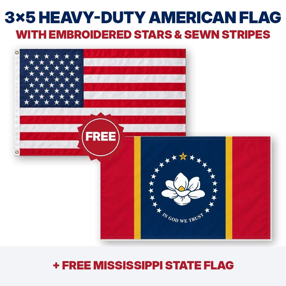 3x5 heavy-duty American flag plus FREE Mississippi State Flag