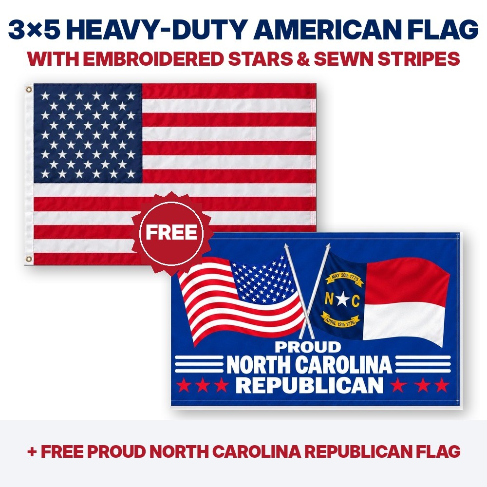 3x5 heavy-duty American flag plus FREE Proud North Carolina Republican flag
