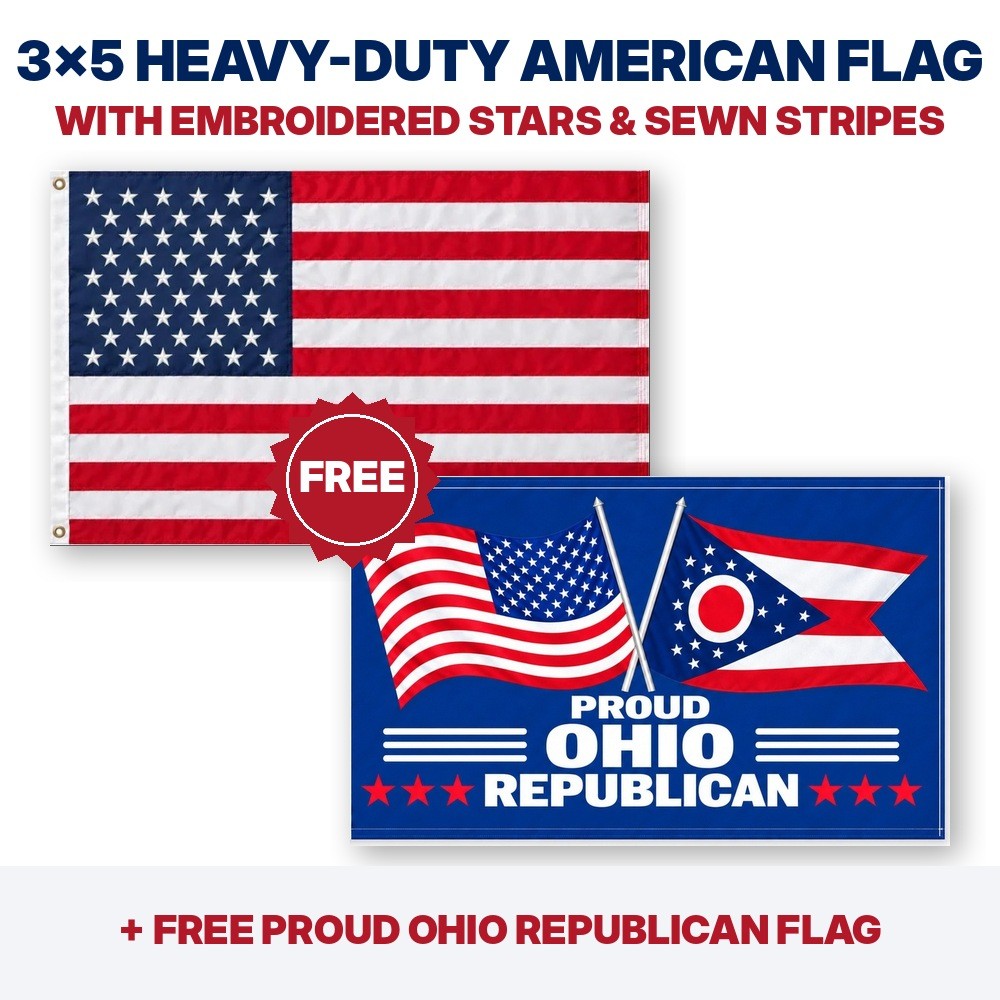 3x5 heavy-duty American flag plus FREE Proud Ohio Republican flag