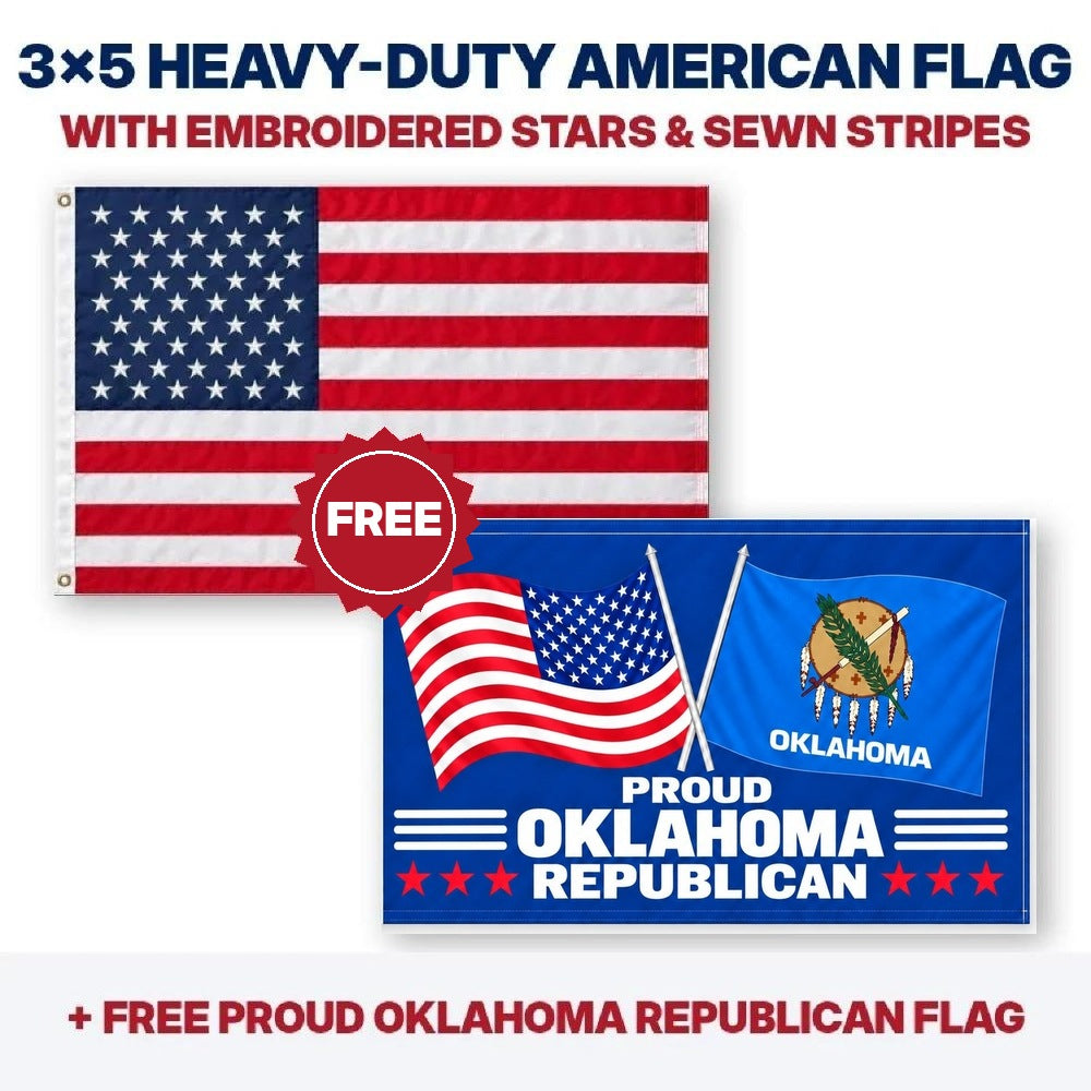 3x5 heavy-duty American flag plus FREE Proud Oklahoma Republican flag