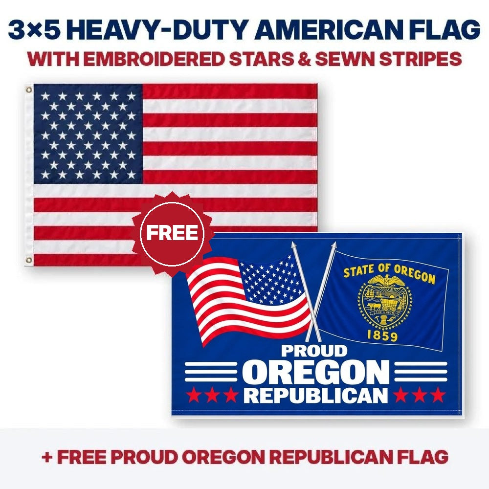 3x5 heavy-duty American flag plus FREE Proud Oregon Republican flag