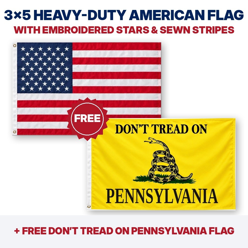 3x5 heavy-duty American flag plus FREE Don't Tread on Pennsylvania flag