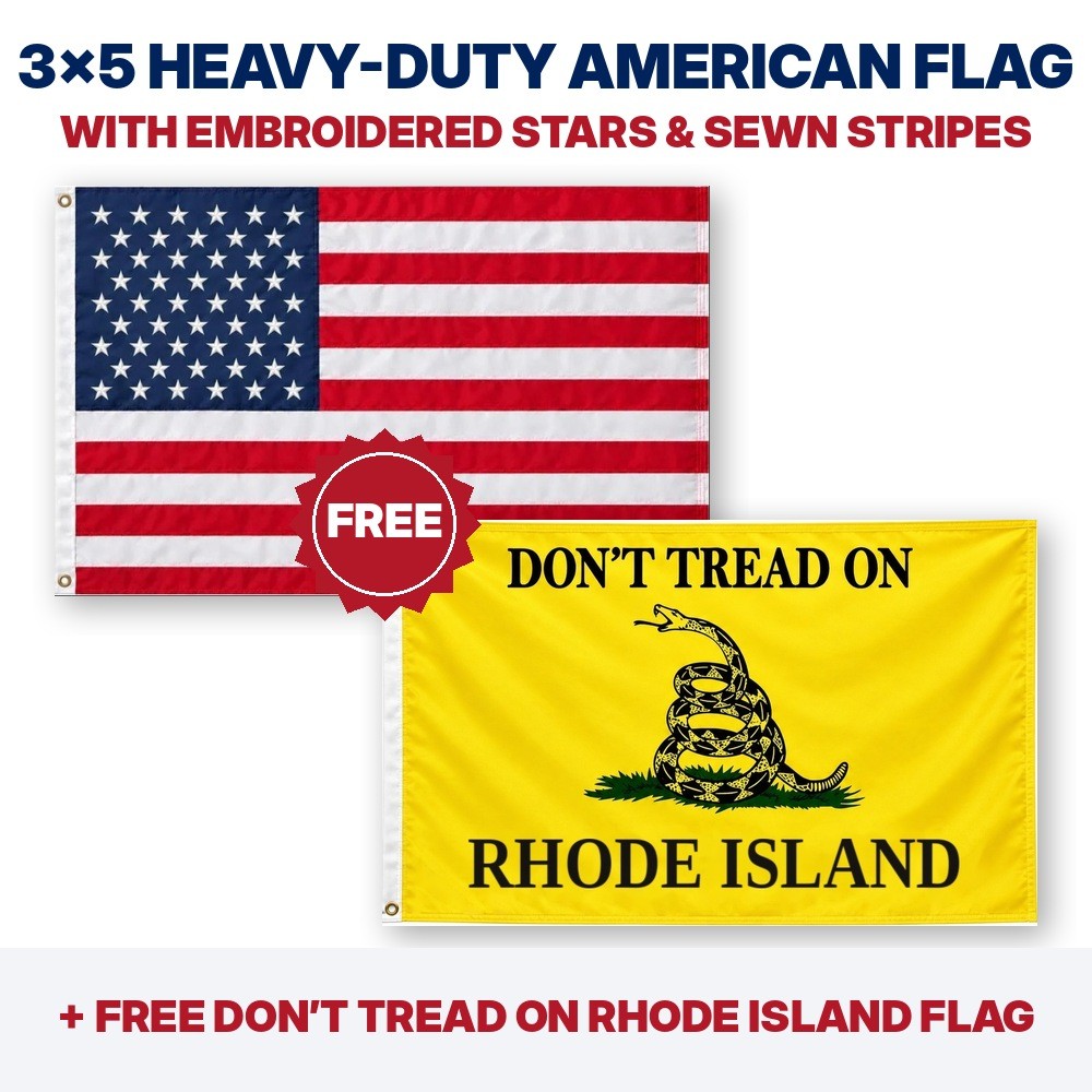 3x5 heavy-duty American flag plus FREE Don't Tread on Rhode Island flag