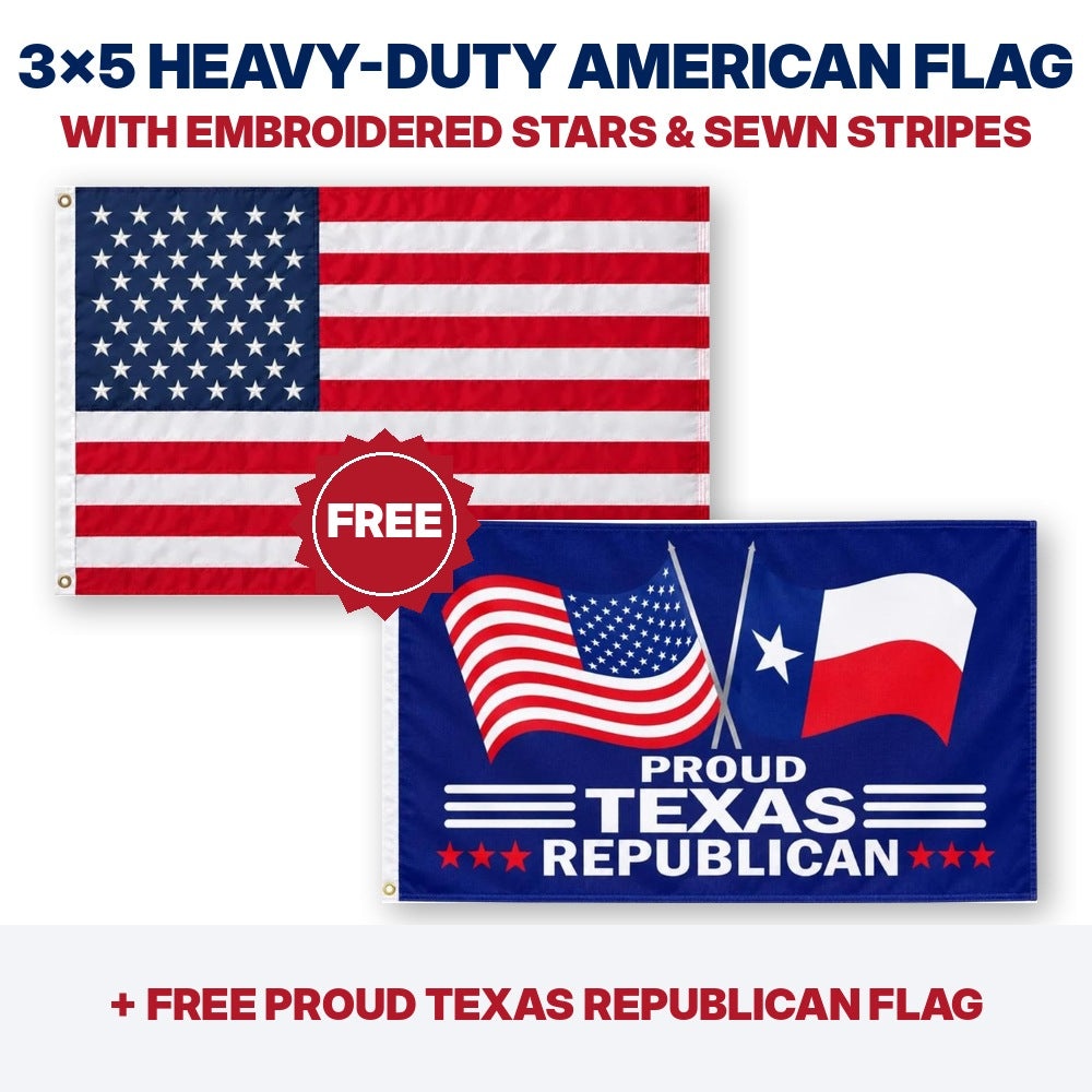 3x5 heavy-duty American flag plus FREE Proud Texas Republican flag