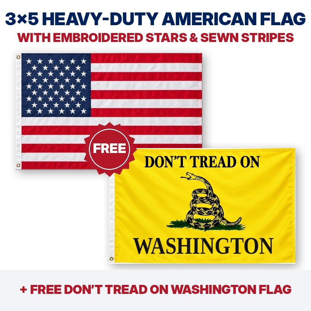 3x5 heavy-duty American flag plus FREE Don't Tread on Washington flag