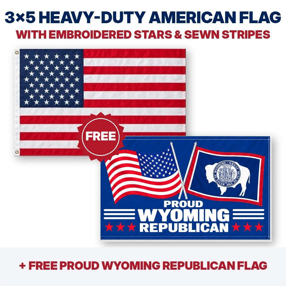 3x5 heavy-duty American flag plus FREE Proud Wyoming Republican flag