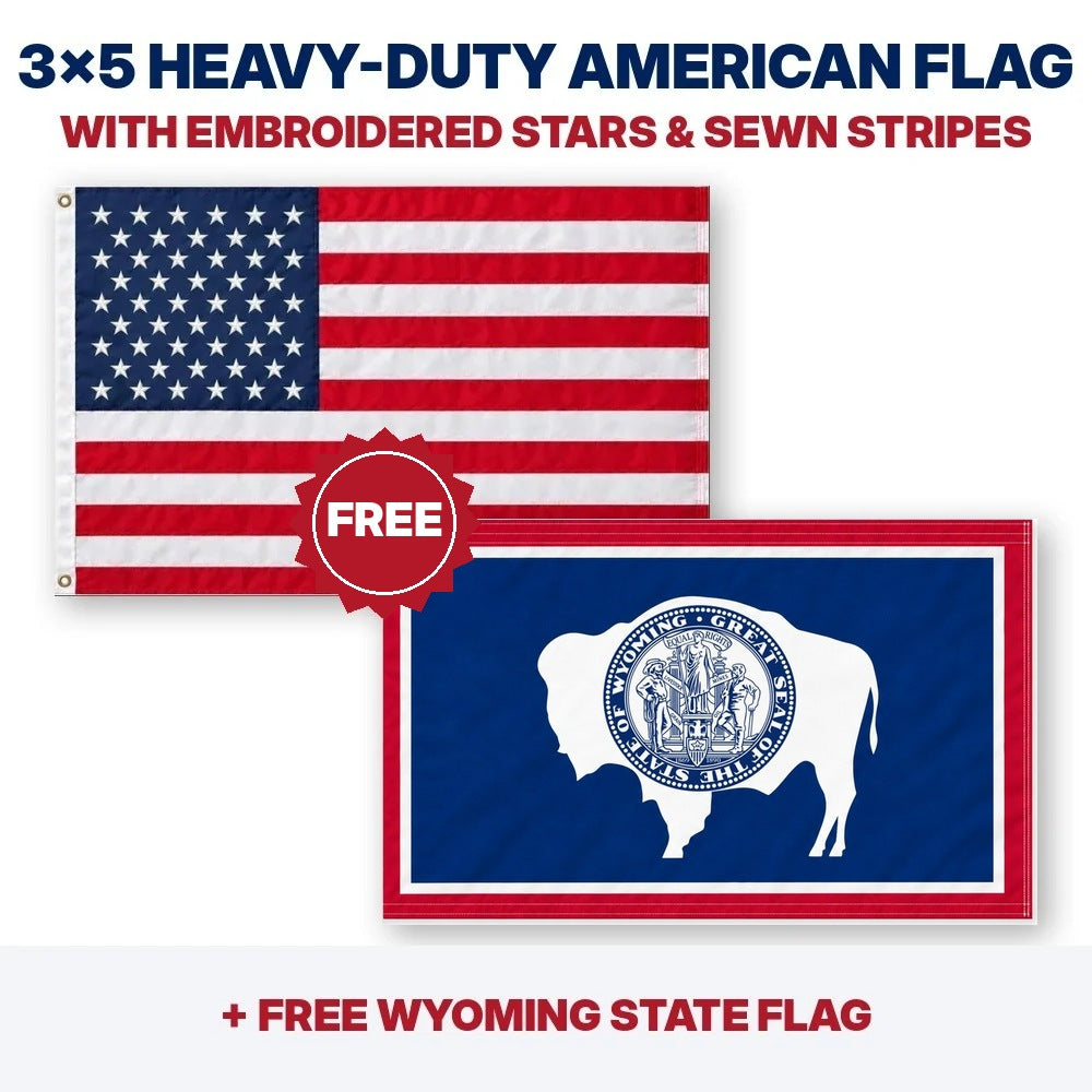 3x5 heavy-duty American flag plus FREE Wyoming State Flag