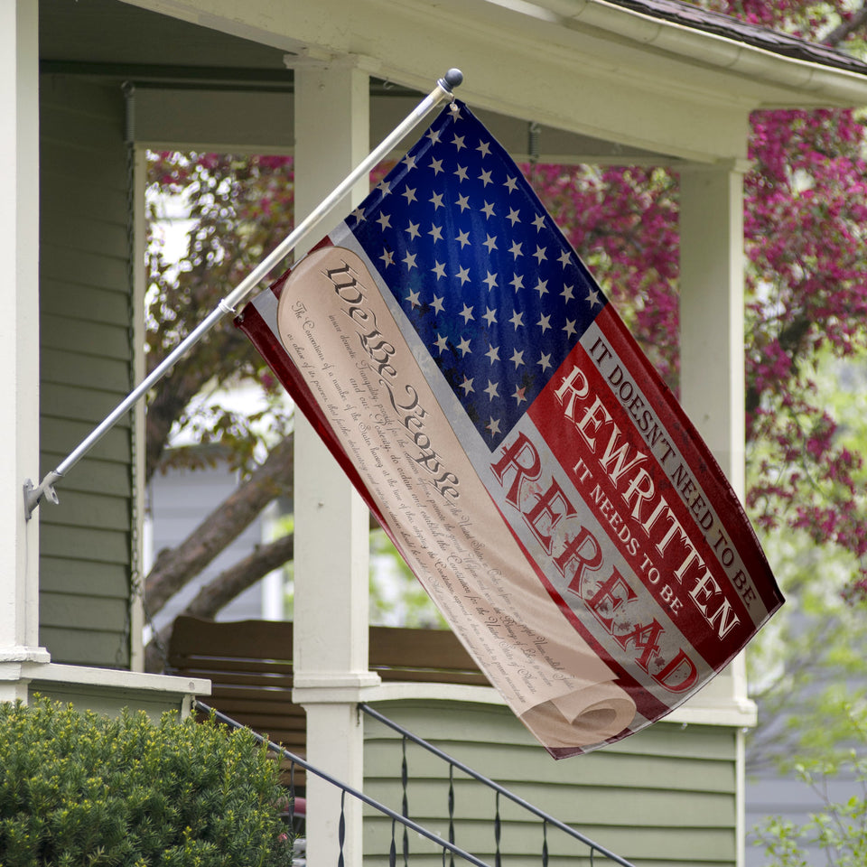 We The People It Needs To Be Re Read 3 x 5 Flag