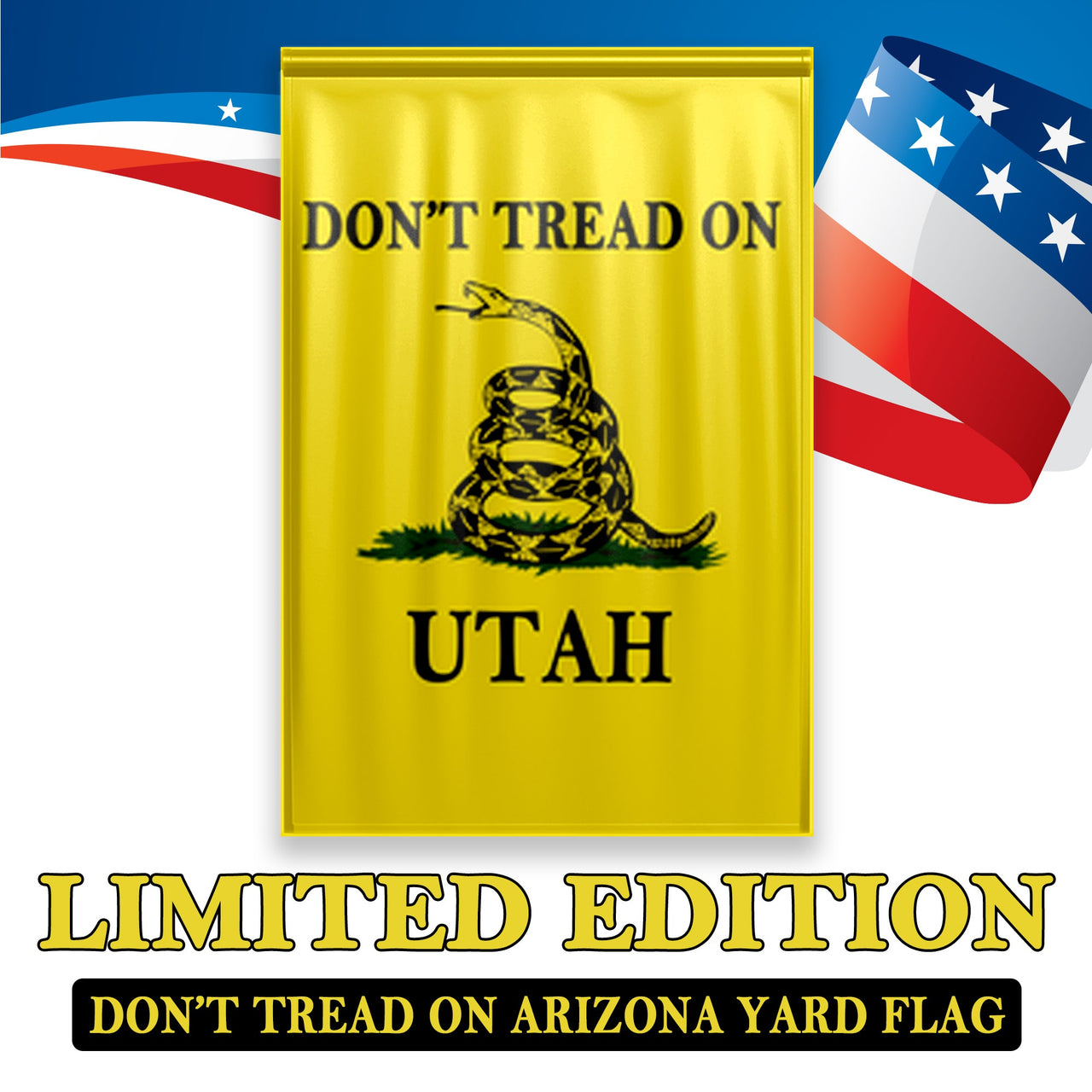 Don't Tread On Utah Yard Flag- Limited Edition Garden Flag