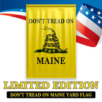Don't Tread On Maine Yard Flag - Limited Edition Garden Flag
