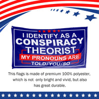 I Identify as Conspiracy Theorist 3 x 5 Flag